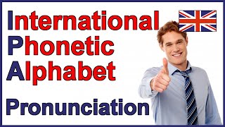 International Phonetic Alphabet IPA  English Pronunciation [upl. by Aelrac]