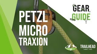 Trailhead gear Guide Episode 4  Petzl Micro Traxion [upl. by Cummine782]