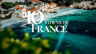 10 Beautiful Towns to Visit in France 4K 🇫🇷  Must See French Towns [upl. by Anrak180]