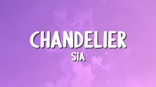 Sia  Chandelier Lyrics [upl. by Lletnohs]