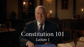 Constitution 101  Lecture 1 [upl. by Sokem]