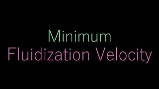 Minimum Fluidization Velocity [upl. by Budge219]