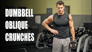 How to Properly Do Dumbbell Oblique Crunches oblique amp core exercise [upl. by Keefer]