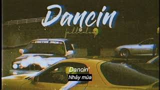 Dancin  Aaron Smith KRONO Remix Lyrics amp Vietsub [upl. by Guillermo]