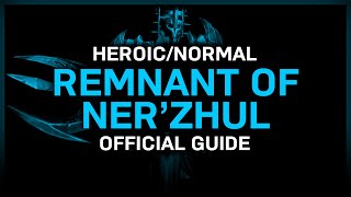 Remnant of Nerzhul  HeroicNormal  Official Guide  Sanctum of Domination [upl. by Philine]