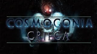 COSMOGONÍA GRIEGA  LA CREACIÓN DEL UNIVERSO [upl. by Igenia]