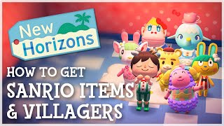 Animal Crossing New Horizons  How To Get SANRIO VILLAGERS amp ITEMS Sanrio Update Details [upl. by Averill]