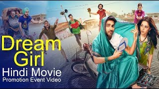 Dream Girl 2019 Hindi Movie  Ayushmann Khurrana amp Nusrat Bharucha  Promotion Event Full Video [upl. by Iormina]