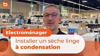 Comment installer un sèche linge à condensation  I Boulanger [upl. by Ayal]