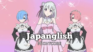 Nightcore  Japanglish  Lyrics [upl. by Enilauqcaj]