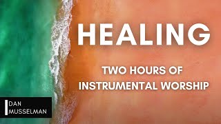 Healing  Two Hours of Instrumental Worship  Prayer Music  Sleep Music  Spontaneous Worship [upl. by Artinad486]