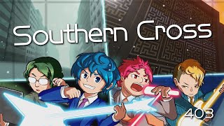 403  Southern Cross Official Music Video [upl. by Rehtaef152]