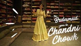 The Bridesmaid Goes to Chandni Chowk for Wedding Lehenga Shopping  Urban Company Weddings [upl. by Marney721]