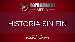 Karaokanta  Banda Machos  Historia sin fin [upl. by Dlorad]