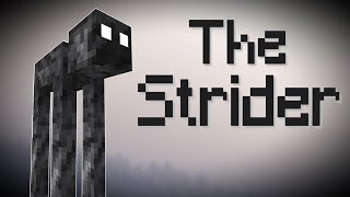 The Story Of The Strider  Minecraft [upl. by Akihsal]