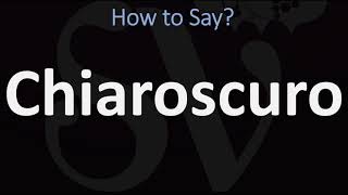 How to Pronounce Chiaroscuro CORRECTLY  English amp Italian Pronunciation Guide [upl. by Yenhpad]