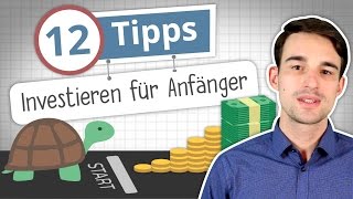 Investieren lernen 12 Tipps für Anfänger [upl. by Gnehc807]