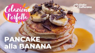 🍌🥞 PANCAKE alla BANANA  la COLAZIONE PERFETTA😍☀️ [upl. by Shurlock]