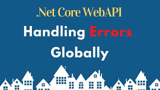 Handling Errors Globally in ASP NET Core Web API [upl. by Mortimer641]