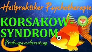 Heilpraktiker Psych KORSAKOW SYNDROM Amnestisches Syndrom kinderleicht erklärt  mit Merkhilfe [upl. by Dorej]