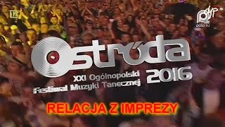 Ostróda 2016  XXI Ogólnopolski Festiwal Muzyki Tanecznej [upl. by Aikrehs]