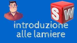 Creazione lamiere  Solidworks Italiano  Tutorial 13 [upl. by Liagibba]