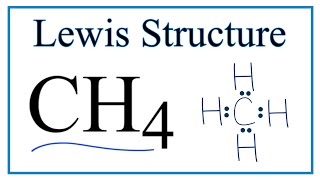 How to Draw the Lewis Dot Structure for CH4 Methane [upl. by Ane191]