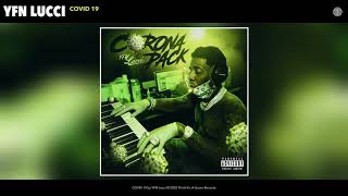 YFN Lucci  COVID 19 Audio [upl. by Portland]