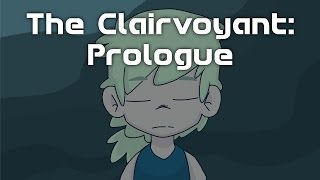 The Clairvoyant Prologue [upl. by Octave]