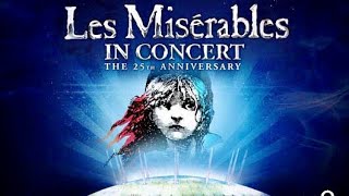 Les Misérables in Concert The 25th Anniversary [upl. by Ailisab838]