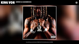 King Von  Armed amp Dangerous Audio [upl. by Etennaej]