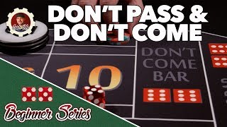 Dont Pass and Dont Come  How to Play Craps Pt 10 [upl. by Thaxter]