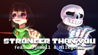 MMD MV❤️Undertale Stronger Than You ❤️ feat Djsmell amp Milkychan [upl. by Pedroza]