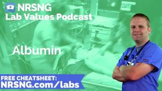 Albumin Nursing Considerations Normal Range Nursing Care Lab Values Nursing [upl. by Eilyab156]