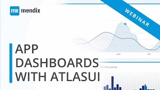 Create Application Dashboards with Mendix AtlasUI 11  Demonstration [upl. by Nahsyar]