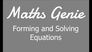 Forming and Solving Equations [upl. by Ecinaj]