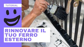 Verniciare ringhiere e cancelli in ferro TUTORIAL [upl. by Rebm278]