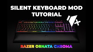 Razer Ornata Chroma Silent Keyboard Mod Tutorial [upl. by Latt]