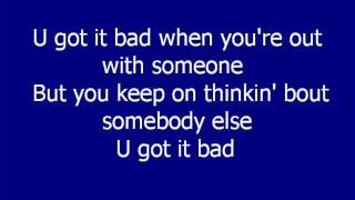 Usher  U got it bad LYRICS [upl. by Siwel250]