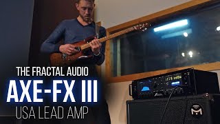 The Fractal Audio Systems AxeFx III  USA Lead Based on MesaBoogie MK IV Demo [upl. by Hump]