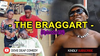 THE BRAGGART  Episode 174 2024 [upl. by Salita119]