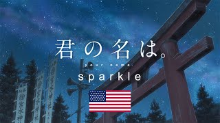 Sparkle English Ver  Your Name AMV [upl. by Enirehtakyram168]