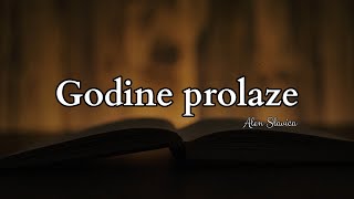 Alen Slavica  Godine prolaze Official lyric video [upl. by Frederique620]