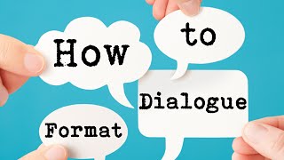 How to Format Dialogue [upl. by Eirrehc]