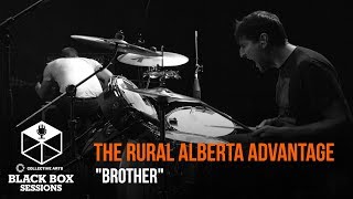 The Rural Alberta Advantage  quotBrotherquot [upl. by Grunberg]