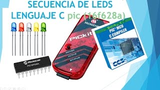 SECUENCIA DE LEDS CON PIC 16F628A LENGUAJE C [upl. by Pavier]