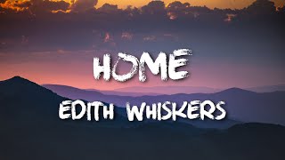 Edith Whiskers  Home [upl. by Cherie]