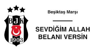 Beşiktaş Marşı  Sevdiğim Allah Belanı Versin  Dört Büyükler [upl. by Hassadah131]