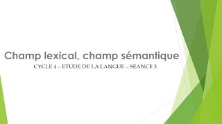 Champ lexical champ sémantique  cycle 4 [upl. by Caressa]