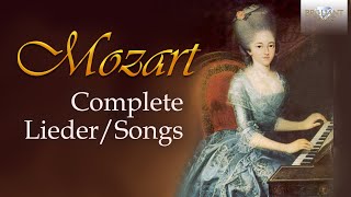 Mozart Complete Lieder Songs [upl. by Kendra748]